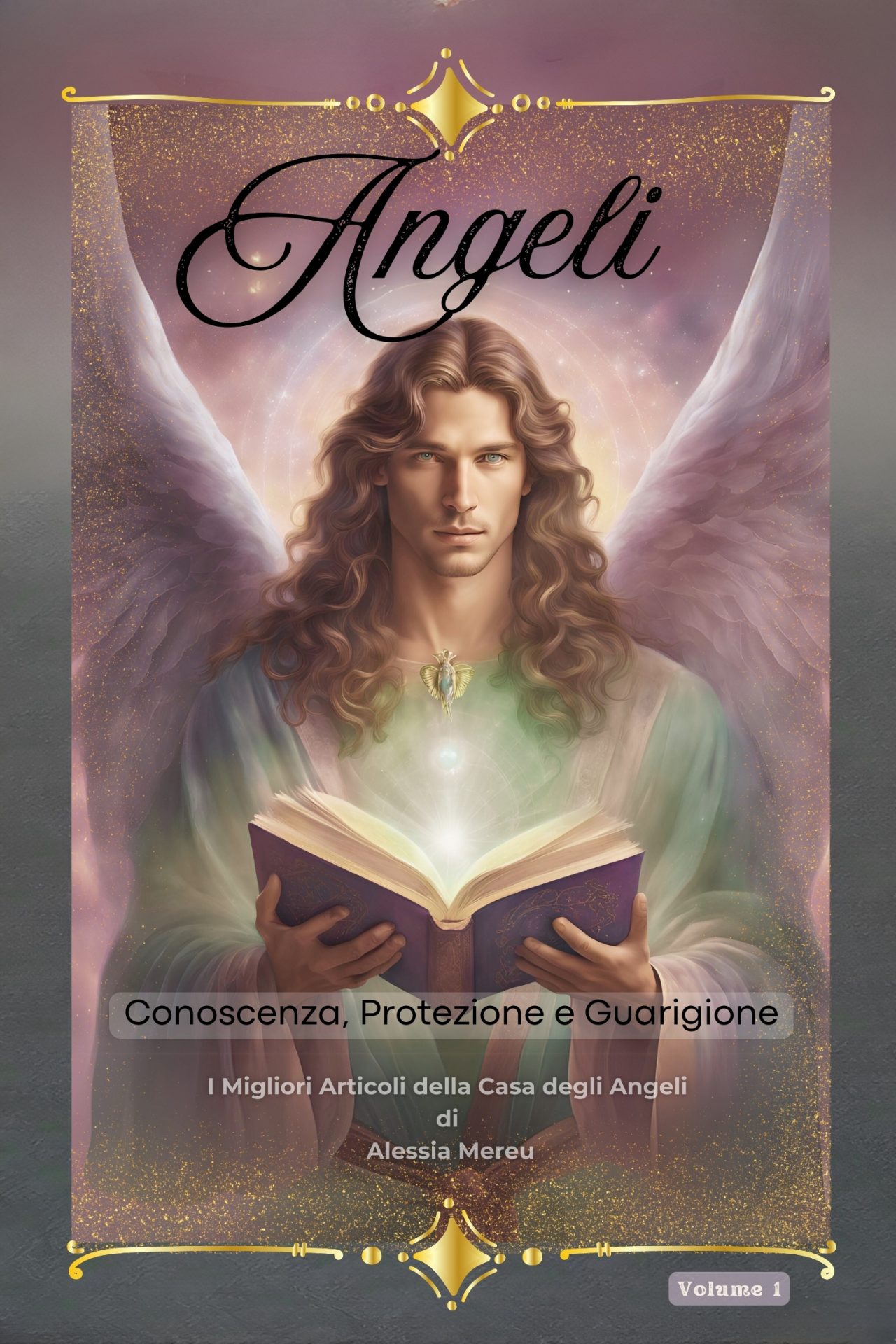 La Connessione con gli Angeli: Scopri il Segreto della Conoscenza, Protezione e Guarigione Connessione con gli Angeli https://www.alessiamereu.it/connessione-con-gli-angeli-scopri-angeli-volume-1/ 1